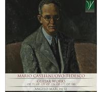 Castelnuovo-Tedesco : Œuvres pour Guitare
