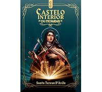 Castelo Interior: ou moradas