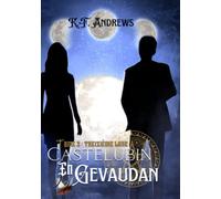 Castelubin en Gévaudan: Treizième lune