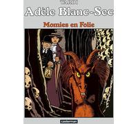 Casterman Adèle Blanc-Sec tome 4 (édition 2018)