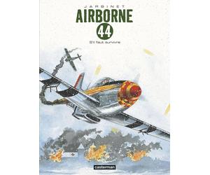 Casterman Airborne 44 tome 5 - s'il faut survivre...
