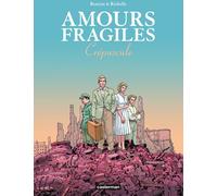 Casterman Amours fragiles tome 9 + ex-libris offert