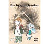 Casterman Bye bye, my brother