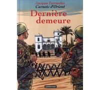 CASTERMAN Carnets d'orient tome 9 - dernière demeure