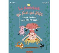 Casterman Casterminouche : La Princesse Qui Pue Qui Pète : Contes Modernes Pour Filles Intrépides (édition 2025)