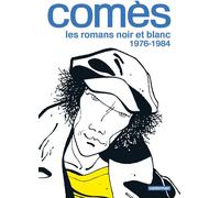 Casterman Comès, les romans noir et blanc - 1976-1984
