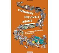 Casterman Comment on vivait avant ?