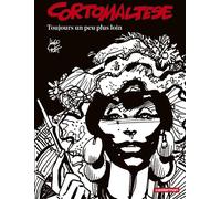 Casterman Corto Maltese N&B - édition 2017 tome 3 - Toujours un peu plus loin