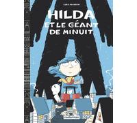 Casterman Hilda - nouvelle édition tome 2 - Hilda et le géant de minuit