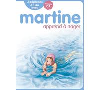 Casterman Je Commence à Lire Avec Martine : J'apprends à Lire Avec Martine : Martine Apprend à Nager