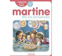 Casterman Je Commence à Lire Avec Martine : J'apprends à Lire Avec Martine : Martine Fête Son Anniversaire