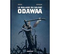 Casterman La ballade du soldat Odawaa