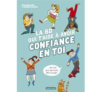 CASTERMAN La BD qui t'aide à avoir confiance en toi