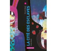Casterman La cité des esclaves tome 7