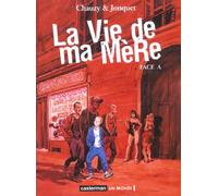CASTERMAN La vie de ma mère tome 1 - face a