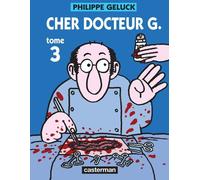CASTERMAN Le docteur G tome 3 - cher docteur g (ned)