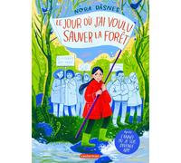 CASTERMAN Le jour où j'ai voulu sauver la forêt