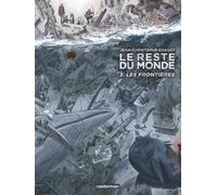 Casterman Le reste du monde tome 3 - Les frontières