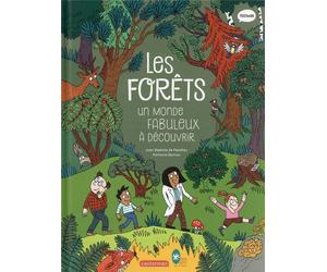 Casterman Les forêts, un monde fabuleux à découvrir