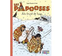 CASTERMAN Les papooses tome 7 - un froid de loup