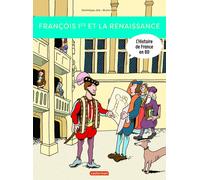 CASTERMAN L'Histoire du monde en BD - François Ier et la renaissance