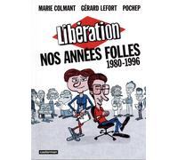Casterman Libération, nos années folles (1980-1996)