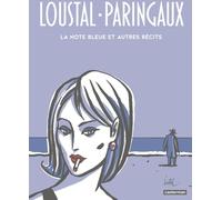 Loustal et Paringaux Loustal (Dessinateur), Philippe Paringaux (Scénario), LOUSTAL / PHILIPPE PARINGAUX (Auteur)
