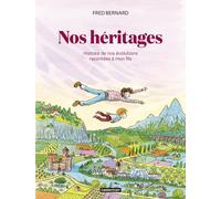 CASTERMAN Nos héritages - Une histoire de nos révolutions racontée à mon fils