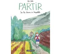 Casterman Partir - Sur les chemins de compostelle