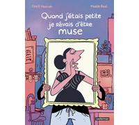 Casterman Quand j'étais petite, je rêvais d'être muse