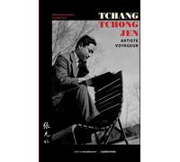CASTERMAN Tchang Tchong-Jen - Artiste voyageur