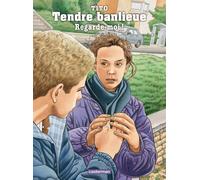 CASTERMAN Tendre banlieue tome 12 - regarde-moi !