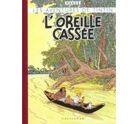 Casterman Tintin tome 6 - l'oreille cassée (fac-similé couleurs 1943)