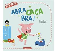Castermini - Abra caca bra ! - Coralie Saudo - Casterman - cartonné - Album jeunesse