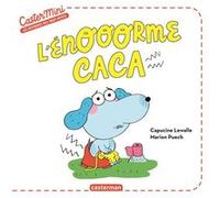 Castermini - L'énooorme caca Capucine Lewalle (Auteur), Marion Puech (Illustration)