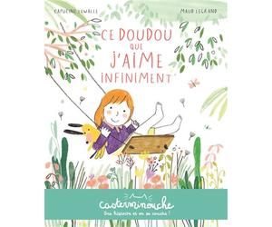 Casterminouche - Ce doudou que j'aime infiniment Petits albums souples - Capucine Lewalle - Casterman - broché - Album jeunesse