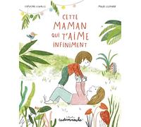 Casterminouche - Cette maman qui t'aime infiniment: Grand format