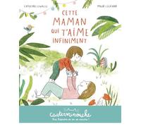 Casterminouche – Cette maman qui t'aime infiniment – Petits albums souples