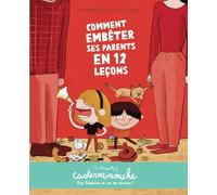 Casterminouche - Comment embêter ses parents en 12 leçons Petits albums souples - Gabriella Ballin - Casterman - broché - Album jeunesse