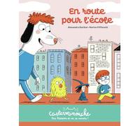 Alexandra Garibal – En route pour l'école – Petits albums souples – Broché