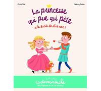 Casterminouche - La princesse qui pue qui pète a le droit de dire non !: Petits albums souples