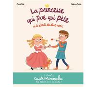 Marie Tibi – La princesse qui pue qui pète a le droit de dire non ! – Casterminouche – Broché