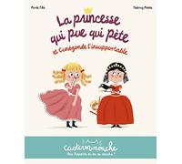 Casterminouche - La princesse qui pue qui pète et Cunégonde l'insupportable Petits albums souples - Thierry Manès - Casterman - broché - Album jeunesse