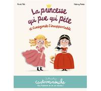 Casterminouche - La princesse qui pue qui pète et Cunégonde l'insupportable Petits albums souples - Thierry Manès - Casterman - broché - Album jeunesse