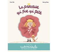 Casterminouche - La princesse qui pue qui pète: Petits albums souples