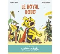 Casterminouche - Le Royal Bobo Coralie Saudo (Auteur), Mylène Rigaudie (Illustration)
