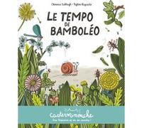 Casterminouche - Le tempo de Bamboléo Clémence Sabbagh (Auteur), Mylène Rigaudie (Illustration)