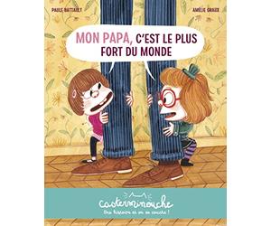 Casterminouche - Mon papa, c'est le plus fort du monde: Petits albums souples