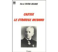Castex, le stratège inconnu Hervé Coutau-Bégarie (Auteur)