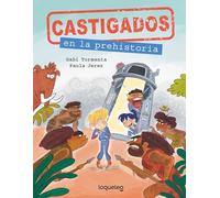 Castigados en la Prehistoria. Colección Castigados en la Historia